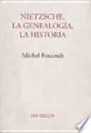 Nietzsche, la genealogía, la historia