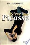 Nieve sobre Picasso