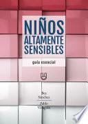 NIÑOS ALTAMENTE SENSIBLES [Guía esencial]
