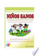Niños Sanos (108 Enfermedades infantiles alimentación para bebes y niños)