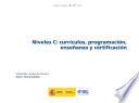 Niveles C: currículos, programación, enseñanza y certificación