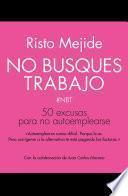 No busques trabajo