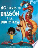 No Lleves Tu Dragaon a la Biblioteca