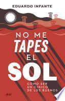 No me tapes el sol