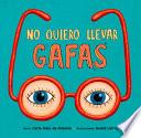 No Quiero Llevar Gafas