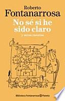 No sé si he sido claro