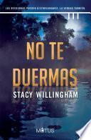 No te duermas