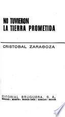 No tuvieron la tierra prometida