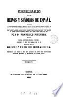 Nobiliario de los reinos y señorios de España (revisado por A. Rujula y Busel).