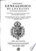 Nobiliario genealogico de los reyes y titulos de España