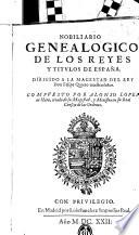 Nobiliario genealogico de los reyes y titulos de España: of 2
