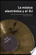 Nociones históricas básicas de la música electrónica