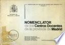 Nomenclator de los Centros Docentes de la provincia de Madrid