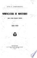 Nomenclatura de Montevideo (calles, plazas, plazuelas y puentes) 1843-1919