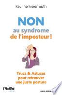 Non au syndrome de l'imposteur ! En finir avec la dévalorisation