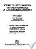 Normas vigentes en materia de derechos humanos en el sistema interamericano