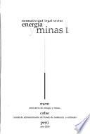 Normatividad legal del sector energía y minas: Hidrocarburos, inversión, normas conexas