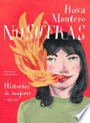 Nosotras. Historias de mujeres y algo más / Us: Stories of Women and More