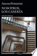 Nosotros, los Caserta