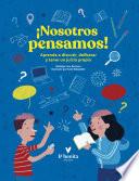 ¡Nosotros pensamos!