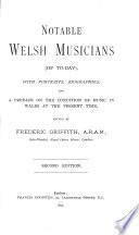 Notable Welsh musicians, of today, ed. by F. Griffith