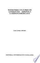 Notas para un curso de literatura Española e Hispanoamericana