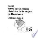 Notas sobre la evolución histórica de la mujer en Honduras
