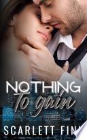 Nothing to Gain