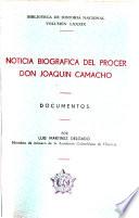 Noticia biográfica del prócer don Joaquín Camacho