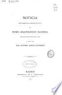 Noticia histórico-descriptiva del Museo Arqueológico Nacional