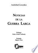 Noticias de la Guerra Larga