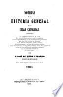 Noticias de la historia general de las Islas de Canaria