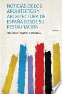 Noticias de los arquitectos y architectura de España desde su Restauracion