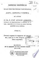Noticias históricas de las tres provincias vascongadas en que se procura investigar el estado civil antiguo de Álava, Guipúzcoa y Vizcaya, y el origen de sus fueros