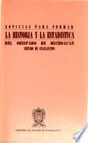 Noticias para formar la historia y la estadística del Obispado de Michoacán