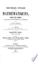 Nouvelles annales de mathématiques, journal des candidats aux écoles spéciales, á la licence et á l'agrégation