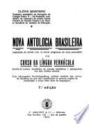 Nova antologia brasileira, organizada de acôrdo com os atuais programas do curso secundário