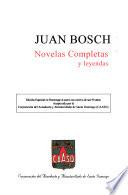 Novelas completas y leyendas : edición especial en homenaje al autor con motivo de sus 90 años, auspiciada por la Corporación del Acueducto y Alcantarillado de Santo Domingo (CAASD)