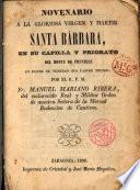 Novenario a la glor. virgen y martir Santa Bárbara ...