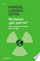 Nucleares, ¿por qué no?