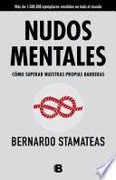 Nudos Mentales / Mental Knots