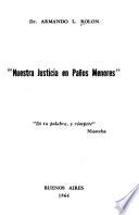 Nuestra justicia en paños menores