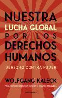 Nuestra lucha global por los derechos humanos