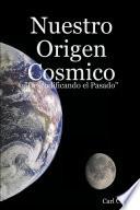 Nuestro Origen Cosmico