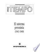 Nuestro tiempo: El sistema peronista (1943-1949)