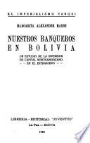 Nuestros banqueros en Bolívia