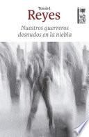 Nuestros guerreros desnudos en la niebla