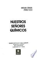 Nuestros señores químicos