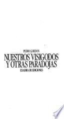 Nuestros visigodos y otras paradojas