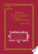Nueva Cartografía de México. Lectura geocrítica de su imagen para el mundo occidental (1511-1835)
